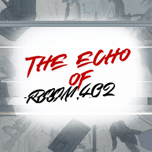 The Echo Of Room 402